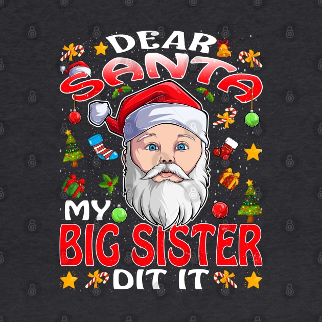 Dear Santa My Big Sister Did It Funny by intelus